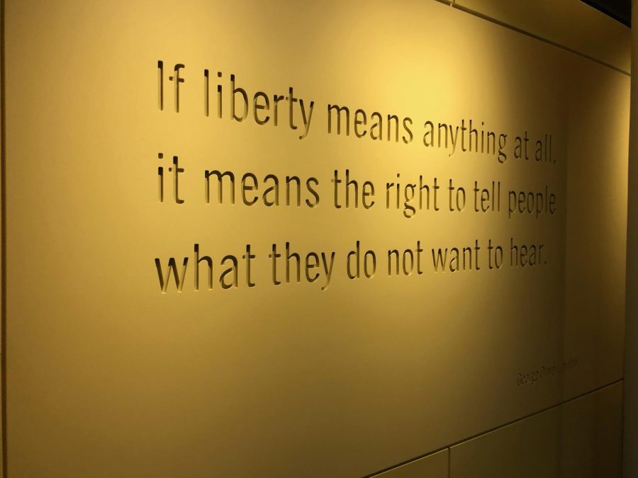 A photo displaying a quote from George Orwell at the Newseum in Washington D.C. The Newsuem is run by the Freedom Forum who stresses the importance of the First Amendment.
